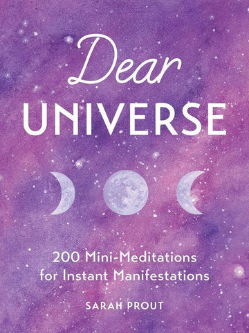 Dear Universe: 200 Mini-Meditations